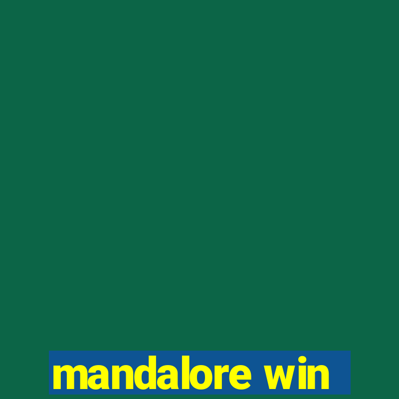 mandalore win